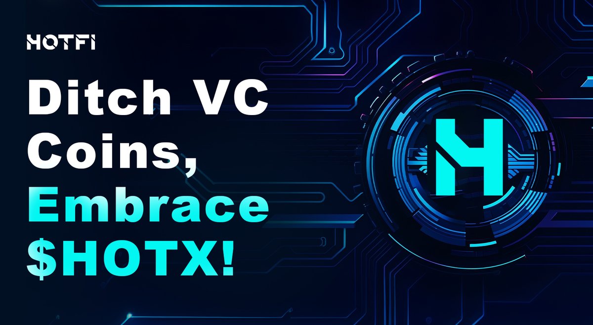 🌟#VC coins losing their charm?

🔥Switch to $HOTX and experience the future of crypto!

#HOTFI #BTC #BRC20 #DeFi