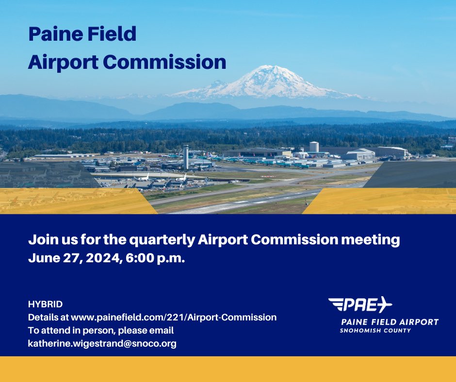 PaineField's tweet photo. Join us Thursday, June 27, 2024 for the quarterly Snohomish County Airport Commission meeting. Information about the Commission, including links for the meeting agenda and Teams log in are at: https://t.co/LPyoioaISj. https://t.co/oLZOdJCF3l