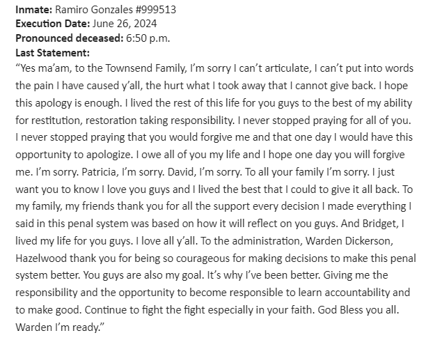 The last words of Ramiro Gonzales were apologies to the victim's family and thanks -- to the warden: "Thank you for being so courageous for making decisions to make this penal system better. You guys are also my goal. It’s why I’ve been better."