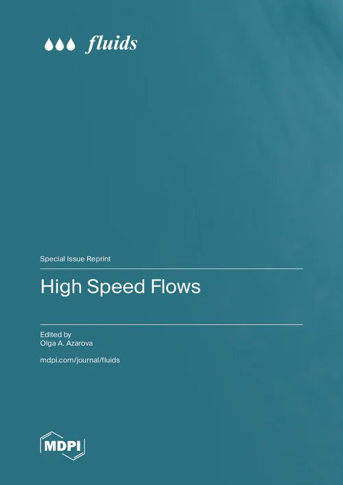 FluidsMdpi's tweet photo. New #SpecialIssue #Reprint online！  
📘 High Speed Flows
🔗 https://t.co/GJYXChFzla

📢 The 2nd edition is open for submission: 
https://t.co/DnwzBSEVzn

#supersonic #hypersonicflow #flowcontrol #shockwaves #turbulence #vortices #vortex  #boundarylayers #heatfluxes #gasdynamic https://t.co/Nv3bPS3vDe