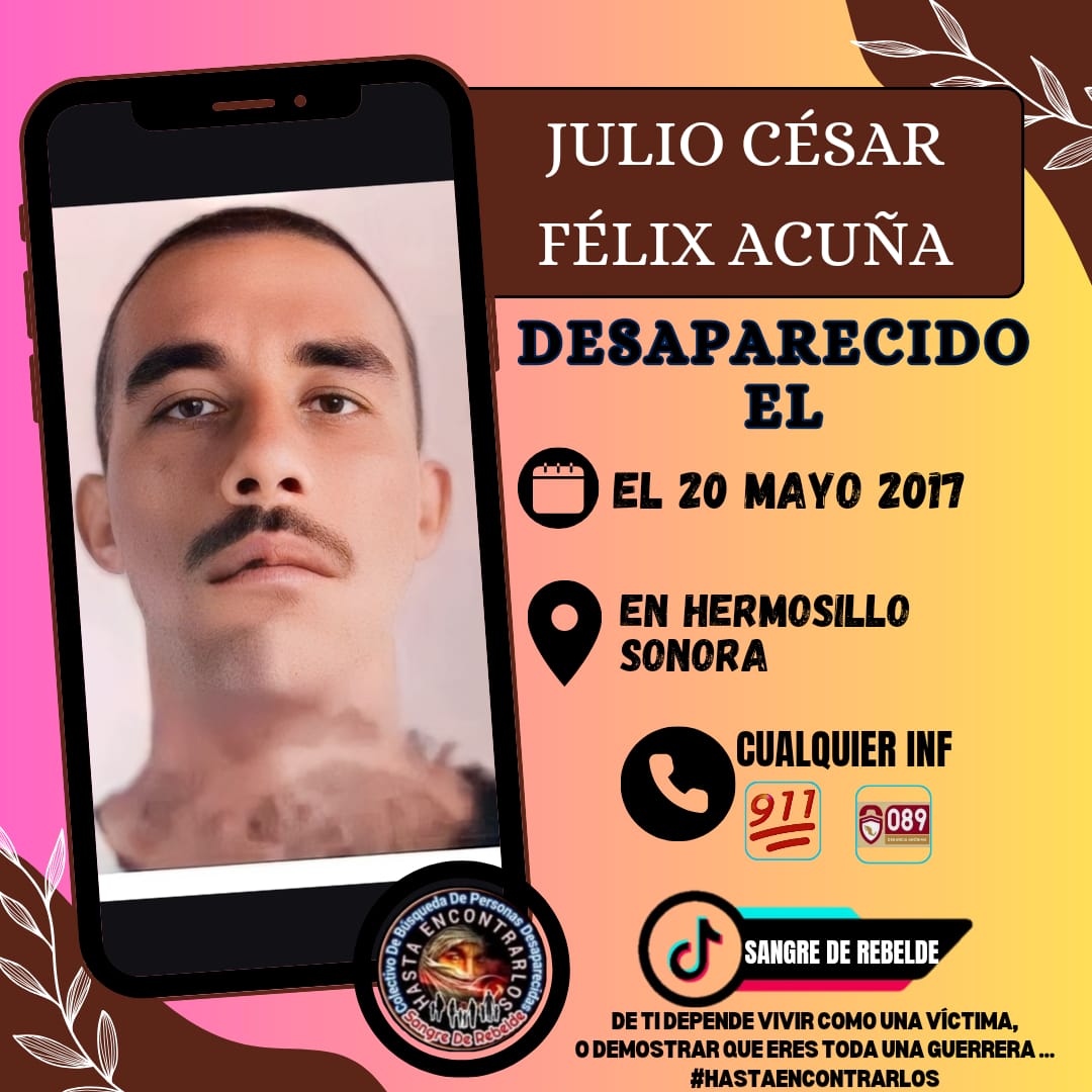 #TeBuscamosJulioCésarFélixAcuña #Desaparecido el 20/05/2017 
en #Hermosillo, #Sonora #México 🇲🇽
Via <a href="/CeliaAcuaMoren1/">Celia Acuña Moreno</a>
#RTsSolidarios 
<a href="/sangrederebelde/">🇲🇽 Colectivo De Búsqueda SangreDeRebelde🇲🇽</a>