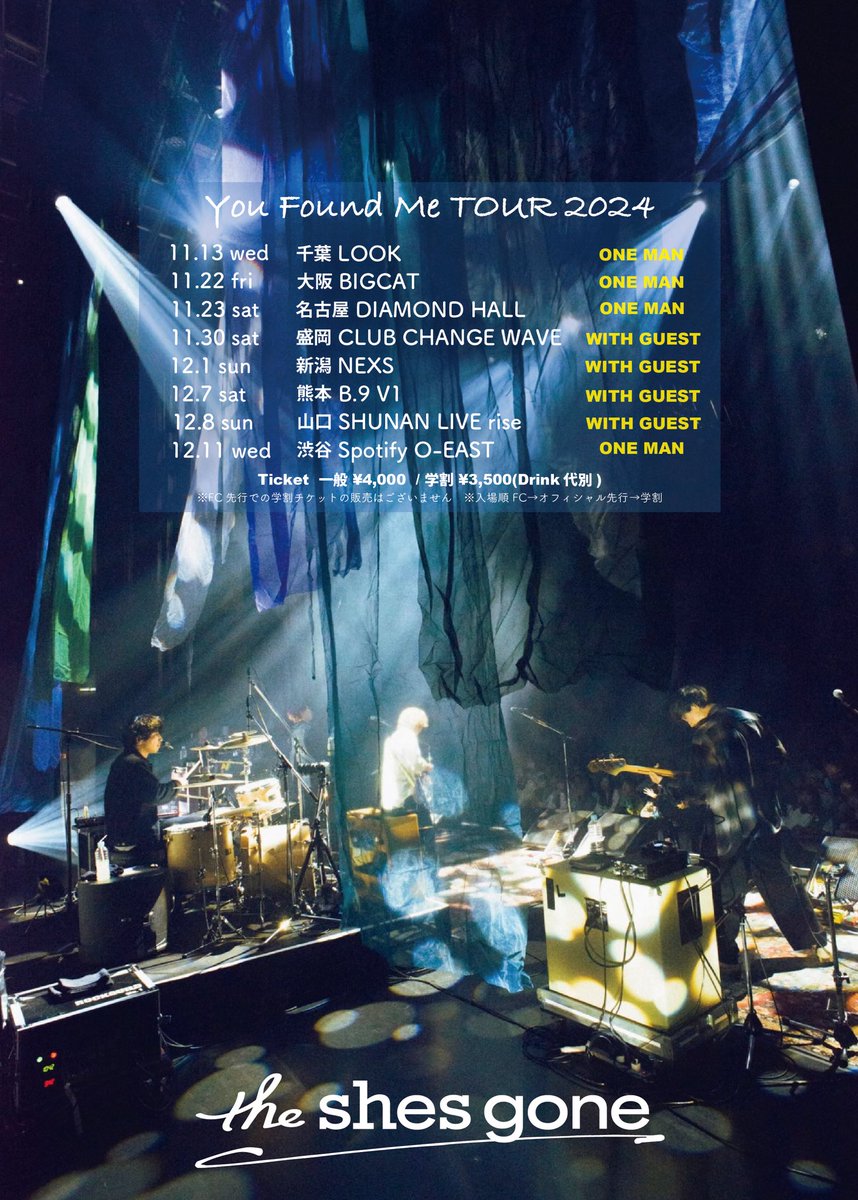 theshesgone's tweet photo. 「You Found Me TOUR 2024」

11/13(水)千葉LOOK
11/22(金)大阪BIGCAT
11/23(土)名古屋DIAMOND HALL
11/30(土)盛岡CLUB CHANGE WAVE
12/1(日)新潟NEXS
12/7(土)熊本B.9 V1
12/8(日)山口SHUNAN LIVE rise
12/11(水)渋谷O-EAST

⚠️FC先行本日(6/27)23:59まで!!⚠️
https://t.co/bNhe2qmsRr https://t.co/rFjnKz9ts9