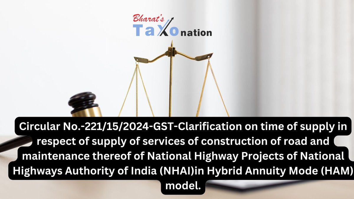 taxonation's tweet image. Circular No.-221/15/2024-GST-Clarification on time of supply in respect of supply of services of construction of road and maintenance.
taxonation.com/show-detail-ar…
#gst #gstcircular #circulars #gstupdate #gstnotification #notification #councilmeeitng