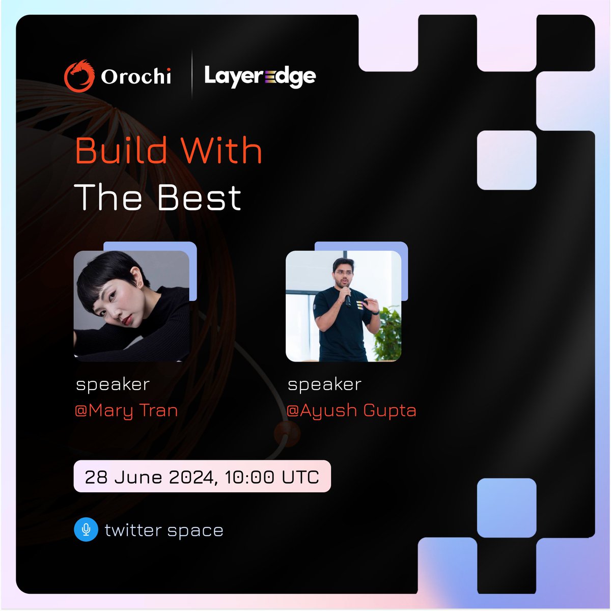 OrochiNetwork's tweet photo. 🎙️ Next Episode on Build With The Best: Featuring LayerEdge! @layeredge

📎 Claim AMA Reward: https://t.co/DTT1aVLS6N

Calling all Web3 builders! The next episode of "Build with the Best" is TOMORROW, and we're thrilled to showcase the groundbreaking #LayerEdge! - 1st optimistic rollup & Infra Layer with native data finality on #Bitcoin via HMDA.

📎 500,000 X-ORO V2 [Beta Token] Awaits: https://t.co/kaO9HIU2Ft

Mark your calendars for June 28th (10:00 UTC) on Twitter Space (https://t.co/fp31DcSrG0) because this AMA is packed with:

🔻 Exclusive insights
🔻 Expert knowledge
🔻 Sweet rewards

🎙 Speakers
▪️ Mary Tran @Marykieudiem - Co-Founder @OrochiNetwork
▪️ Ayush Gupta @ayushbuidl  - Co-Founder @layeredge

This is your chance to connect with the minds shaping the future of Web3! Don't miss out.

#LayerEdge #BuildWithTheBest #AMA #Web3 #OrochiNetwork
