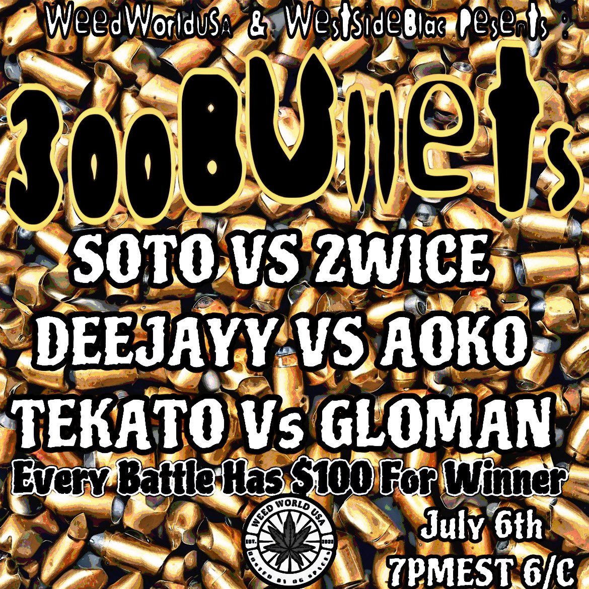 OGSpaces_'s tweet photo. JULY 5th And July 6th #WeedWorldUSA #TearsFromADemon #300Bullets https://t.co/X9ng3ZoEaf