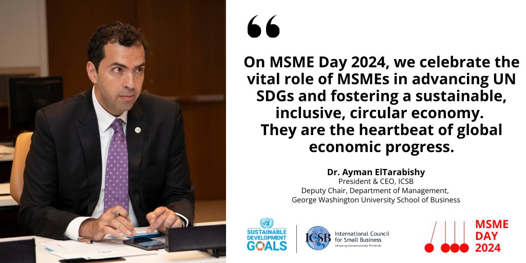 MSMEs are the heartbeat of global economic progress. 

Dr. Ayman ElTarabishy, President &amp; CEO, ICSB; Deputy Chair, Dept. of Management, GWU School of Business 

#MSMEsDay #Sustainability #SDGs #InclusiveEconomy