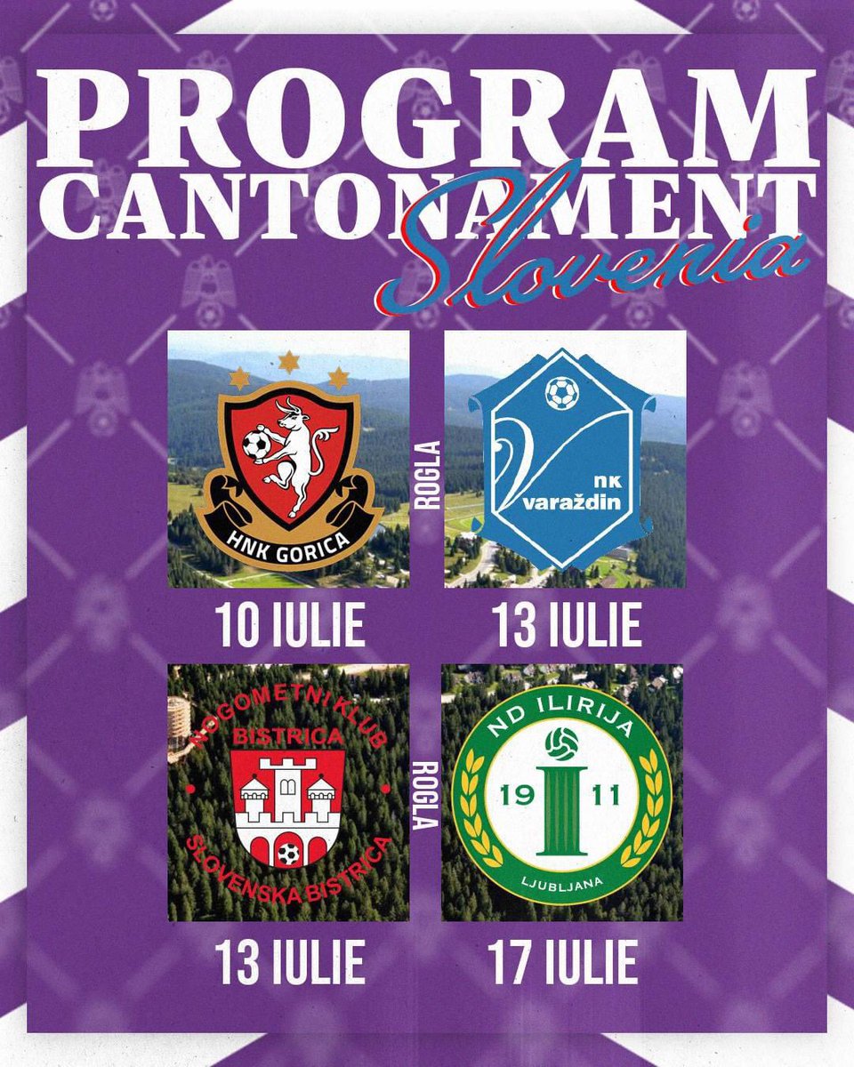 Programul meciurilor de pregătire din Slovenia:
- 10 iulie vs HNK Gorica 
- 13 iulie vs NK Varazdin 
- 13 iulie vs NK Bistrica
 - 17 iulie vs ND Ilirija
