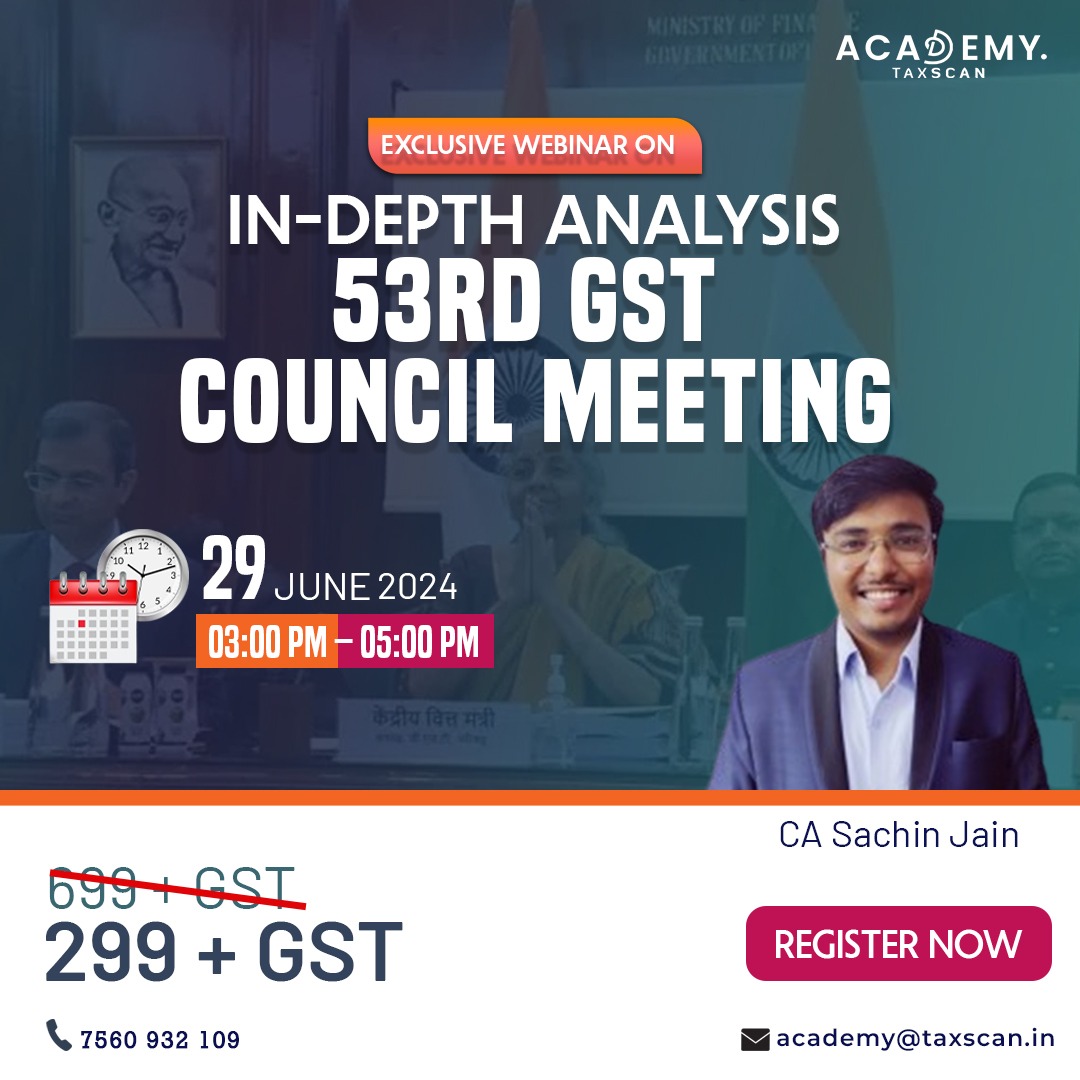 TaxscanAcademy's tweet image. 💫   NEW COURSE ALERT
🔥   Exclusive Webinar on In-Depth Analysis of the 53rd GST Council Meeting
 
☄   Click here to register : academy.taxscan.in/course/exclusi…
#GSTCouncil53 #GSTWebinar #GSTAnalysis #TaxInsights #Finance2024 #GSTUpdate #GSTCouncilMeeting #TaxWebinar #GSTExperts