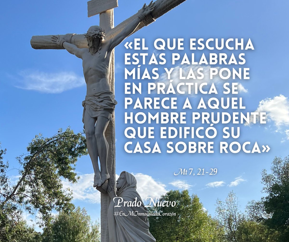 pradonuevo's tweet photo. «El que escucha estas palabras mías y las pone en práctica se parece a aquel hombre prudente que edificó su casa sobre roca» (Mt 7, 21-29). 

#EnMiInmaculadoCorazón. 

#EvangeliodeHoy #EvangeliodelDía #Jueves #27deJunio #PradoNuevo #ElEscorial #Madrid https://t.co/Obhjk8PBES