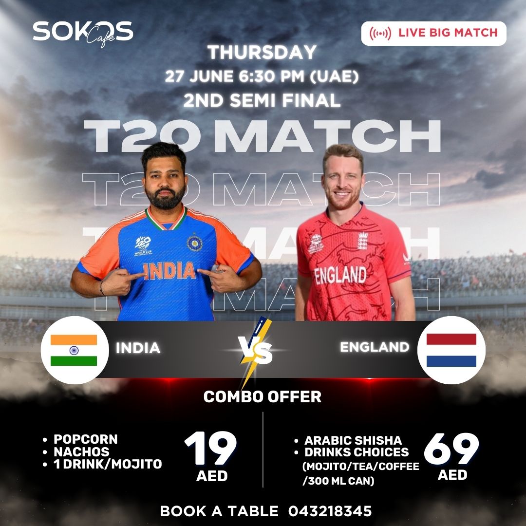Watch 2nd Semi Final match INDIA Vs ENGLAND live at Sokos Cafe! Amazing food, drinks, and sheesha deals! 🍻🏏 "BOOK YOUR TABLE 📞 CALL 04 321 8345

📍Location in the Bio link

hashtag#SokosCafe hashtag#MustVisitCafe hashtag#EventMeetups hashtag#SokosCafeEvents hashtag#BookNow