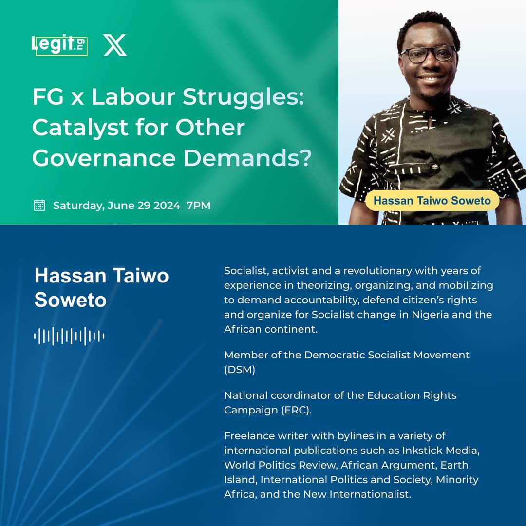 Join <a href="/HTSoweto/">Hassan Taiwo Soweto</a> , National Coordinator of Education Rights Campaign, on <a href="/legitngnews/">Legit.ng | Leading the way</a> 

Topic: FG vs Labour Struggles: Catalyst for Other Governance Demands?

Date: Saturday, June 29, 2024
Time: 7PM

Tune in and be part of the conversation!
#ERC