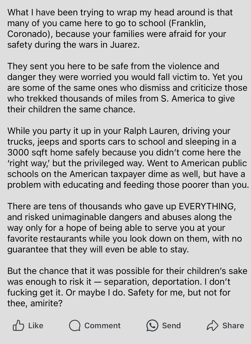 Around 2008 when the Cartel wars in Juarez got really bad, a lot of my Mexican friends were sent here by their parents to keep them safe. I see those ones posting negative comments about migrants on FB. I had to call them tf out for their hypocrisy….of course I got crickets…
