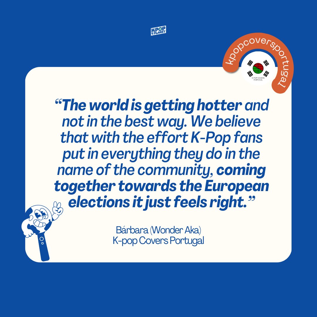 EUROPEAN K-POP FANS, THANK YOU!🇪🇺

We are proud to see the solidarity and encouragement of K-pop fans across countries during the 2024 EU Parliament Elections for a better future by using our rights and #Vote4Planet 🌍

Shoutout to our amazing collaborators: @kpopcoversportugal