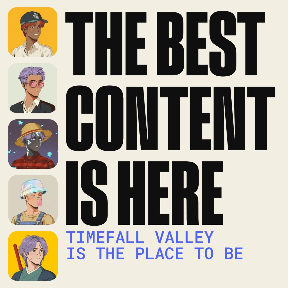 Our community is filled with some of the biggest and best content creators in all of Web3

Why?

Because our platform enables them to grow more followers, get more reach, and make more connections with other amazing people

Timefall Valley is the place to be ✨