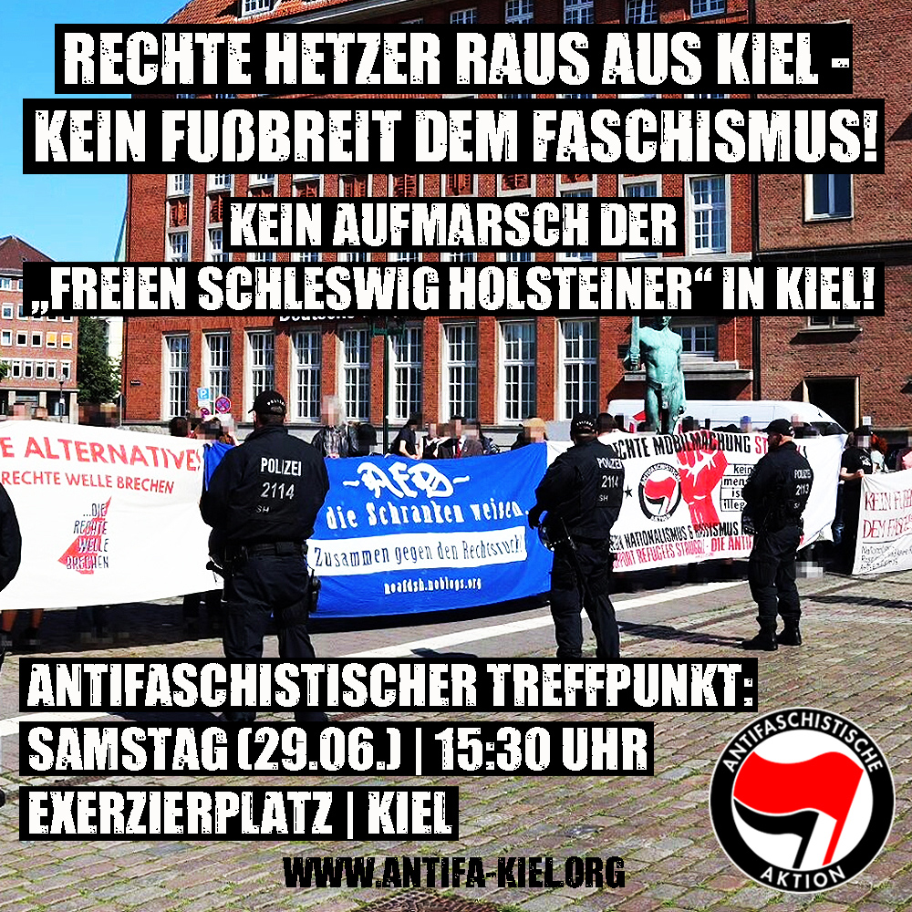 Rechte Hetzer raus aus #Kiel – kein Fußbreit dem Faschismus!

Für diesen Samstag mobilisieren die Freien Schleswig Holsteiner abermals nach Kiel. Deshalb kommt zu unserer antifaschistischen Gegenaktion!

#Antifa-Treffpunkt: 15.30 Exerzierplatz

antifa-kiel.org/events/rechte-…

#NoNazisSH