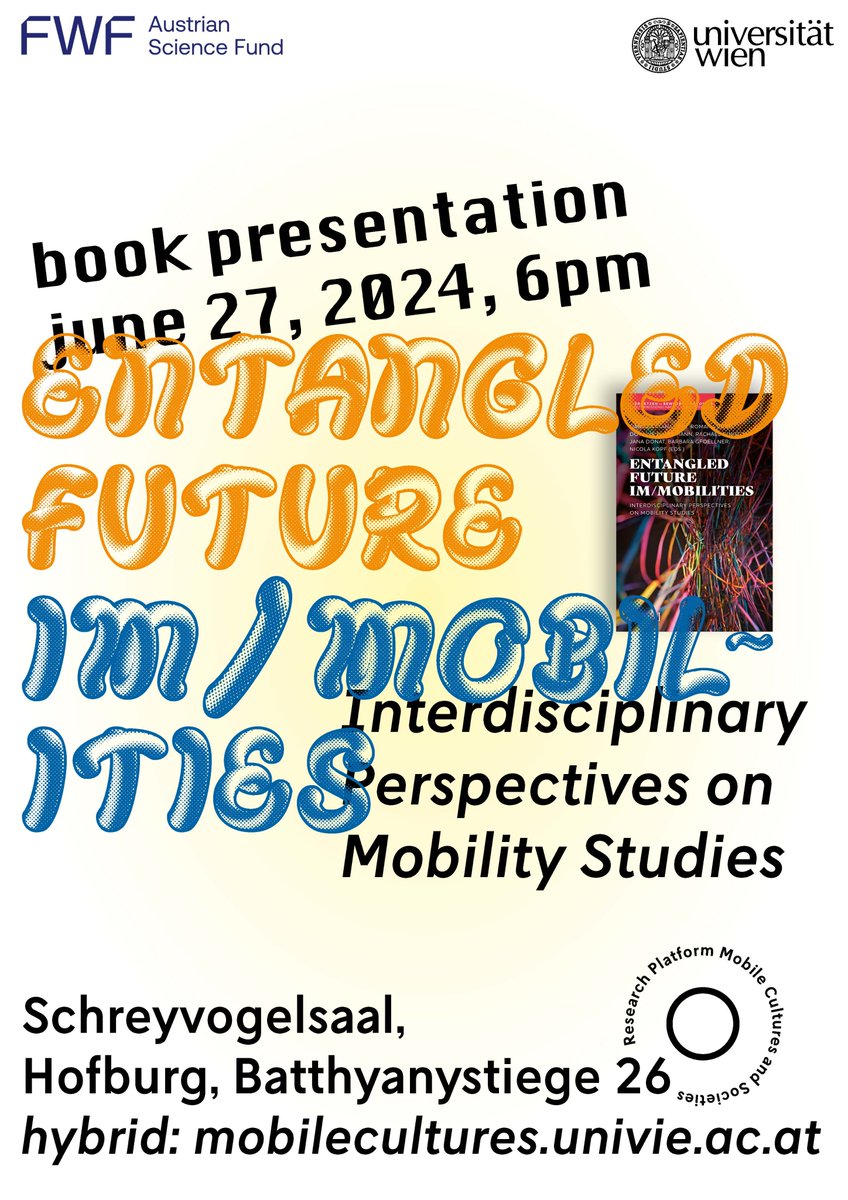 Research Platform Mobile Cultures & Societies (@mobilitystudies) on Twitter photo We're excited to present our new book TODAY!
📚"Entangled Future Im/mobilities"📚
Join us tonight June 27 at 6pm <a href="/univienna/">Universität Wien</a> or online 💻
➡️Event info: mobilecultures.univie.ac.at/en/events-news…
⬇️Download book online: transcript-verlag.de/978-3-8376-738…
#Mobilities #AcademicChatter #BookLaunch We're excited to present our new book TODAY!
📚"Entangled Future Im/mobilities"📚
Join us tonight June 27 at 6pm <a href="/univienna/">Universität Wien</a> or online 💻
➡️Event info: mobilecultures.univie.ac.at/en/events-news…
⬇️Download book online: transcript-verlag.de/978-3-8376-738…
#Mobilities #AcademicChatter #BookLaunch