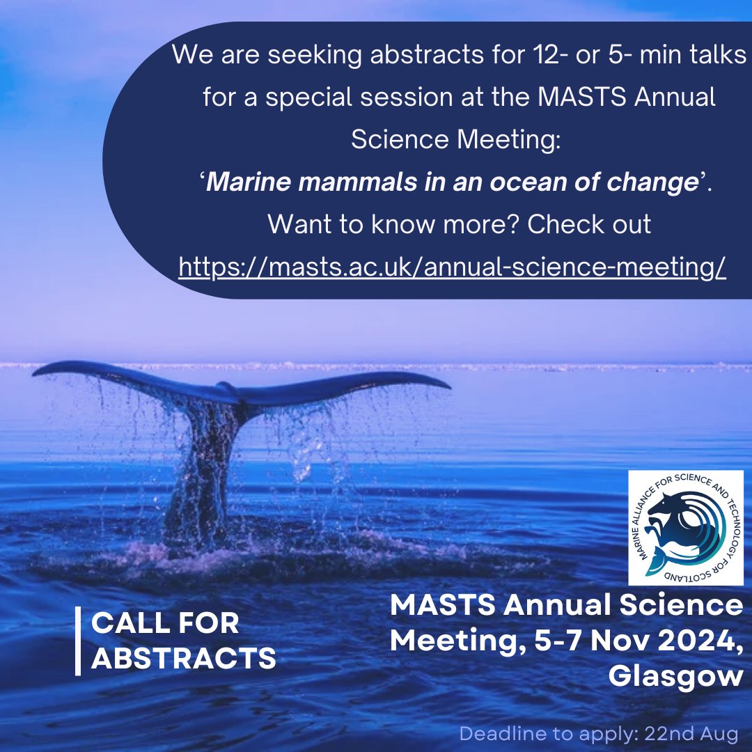 🐳CALL FOR ABSTRACTS!🐋

Really excited to be hosting a special session at the <a href="/mastscot/">MASTS</a> Annual Science Meeting (5-7 Nov) on 'Marine mammals in an ocean of change' 🐳🚢🔊🎣☢ We are seeking abstracts for 12 or 5 min talks 🗣 All career stages welcome🐋

🔗 masts.ac.uk/annual-science…