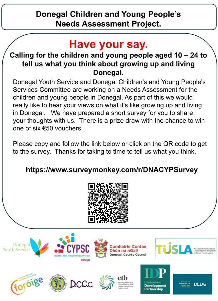 📢 Attention young people in Donegal! 📢

We want to hear from YOU about growing up in Donegal. If you're 10-24, your insights are crucial for the Donegal Children and Young People’s Needs Assessment Project. Share your thoughts using link below:
👉 surveymonkey.com/r/DNACYPSurvey