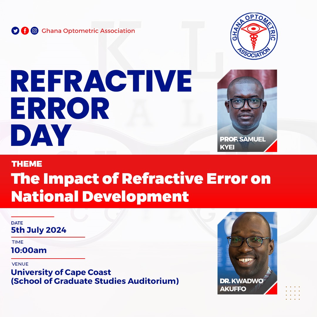 Join us for a conversation on Refractive Error Day! 

Theme: The Impact of Refractive Error on National Development

📅 Date: 5th July 2024

🕙 Time: 10:00 AM

📍 Venue: University of Cape Coast, School of Graduate Studies Auditorium

Be part of this important dialogue! 🌐👓