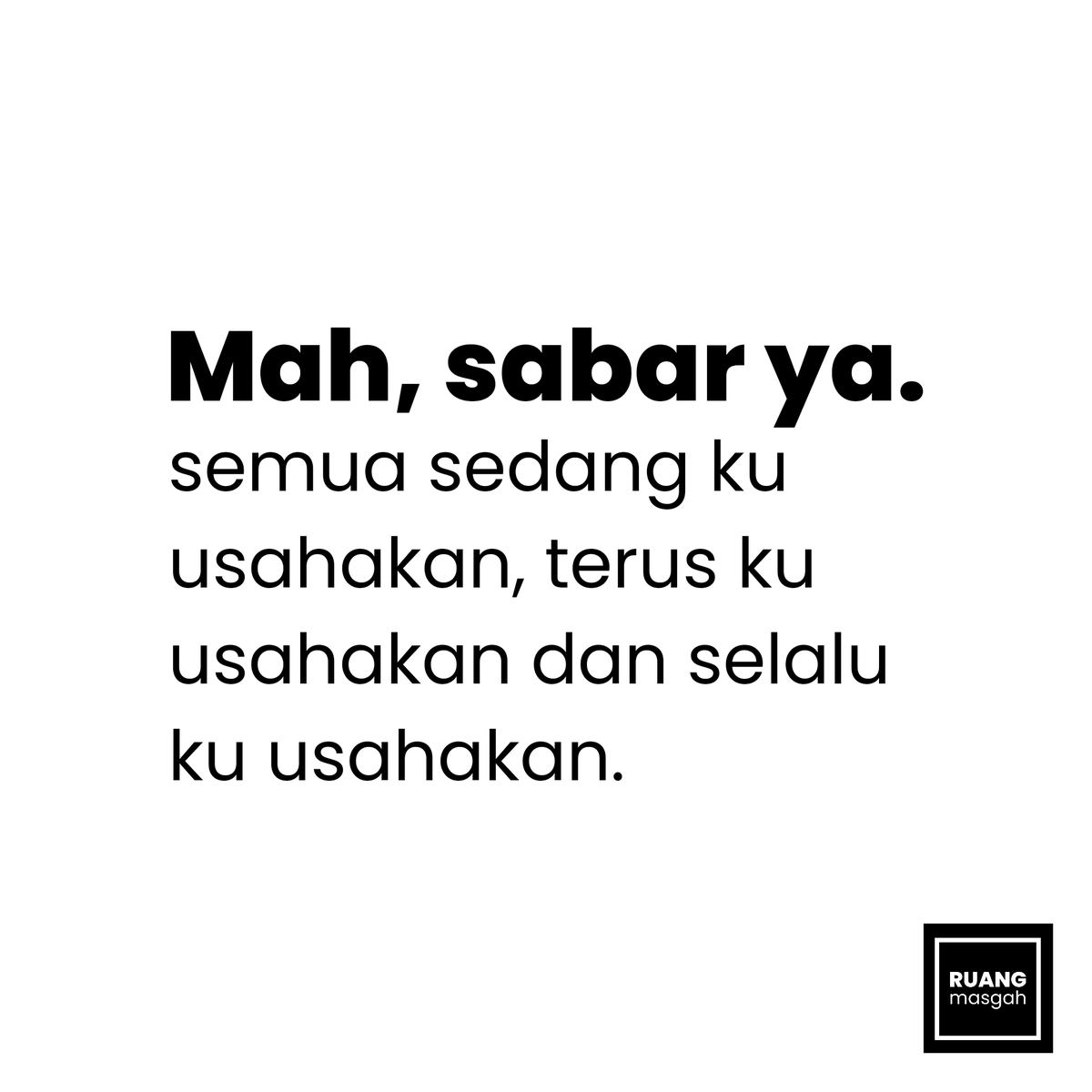 masgah_'s tweet photo. Mah, sabar ya. https://t.co/pYtqT83yDl