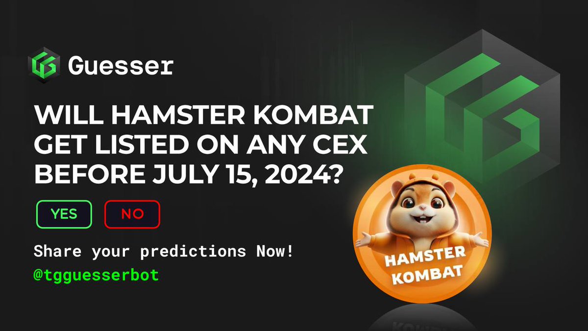 guessergg's tweet photo. Do you think Hamster Kombat Will Get Listed on Any CEX Before July 15, 2024?

Place your bets on Guesser and monetize the latest trends.

🎯 https://t.co/CJdtJxXuNt

#PredictionMarket #Crypto #ethetf https://t.co/6UvzouaPxz
