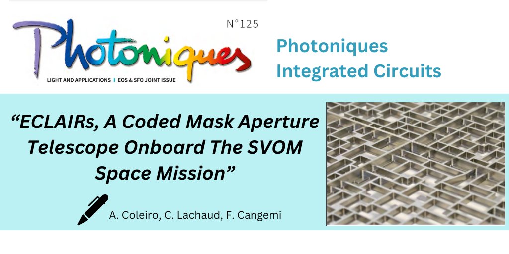 📑“Photoniques Integrated Circuits”
“We introduce the coded mask imaging technique with a focus on the ECLAIRs instrument onboard the SVOM space mission…”
➡️ bit.ly/3R8RW0q
<a href="/univ_paris_cite/">Université Paris Cité</a> <a href="/CNRS/">CNRS 🌍</a> <a href="/AColeiro/">Alexis Coleiro</a> #AstroParticuleEtCosmologie
#OA #OpenAccess