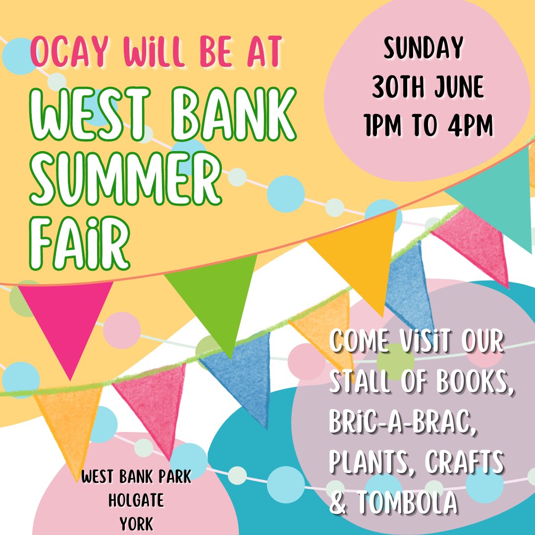 Come join us this Sunday 30th June, 1pm to 4pm at West Bank Summer Fair. Hopefully the sun will continue to shine!