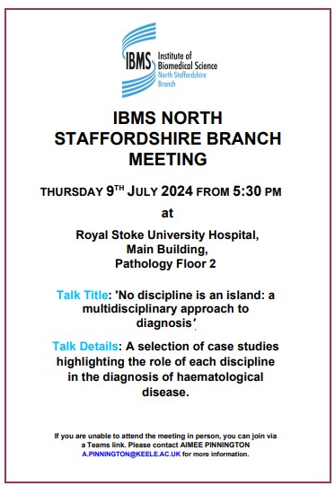 The next <a href="/IBMSNorthStaffs/">IBMS North Staffordshire Branch</a> branch meeting is being held 9/7/24 <a href="/UHNM_NHS/">UHNM NHS Trust 🏥</a> Pathology Department - there will also be a hybrid joining option. Food from 5.30pm, with a talk from <a href="/Promyelocyte13/">Nicki Close-Lawrence FIBMS CSci</a> at 6pm. Please RSVP for catering purposes or for the Teams link. All IBMS members welcome.