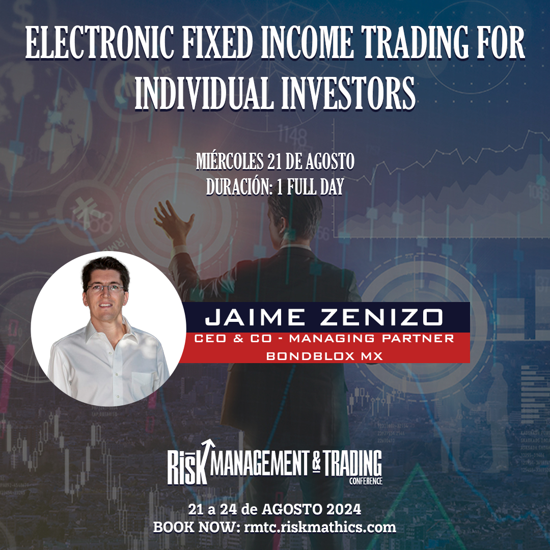 RiskMathicsFI's tweet photo. "ELECTRONIC FIXED INCOME TRADING FOR INDIVIDUAL INVESTORS"
with Jaime Zenizo, CEO & CO - Managing Partner BondbloX MX
RMTC 2024
📍Santa Fe, CDMX.
🗓️ 21-24 AGOSTO 2024
BOOK NOW: https://t.co/0MT9B0IZak
#risk #riskmathics #RMTC2024 #FixedIncome #Trading #Investors https://t.co/4VORQ1Culy