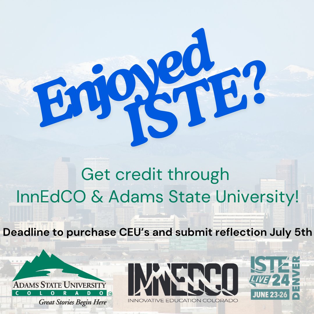 InnEdCO's tweet photo. @InnEdCO and @AdamsState are offering CEU credits for attending @ISTE. Interested in learning more? Go to https://t.co/tuIexgVCuE for the details. #innedco #istelive #adamsstateuniversity https://t.co/lO723DN3QO
