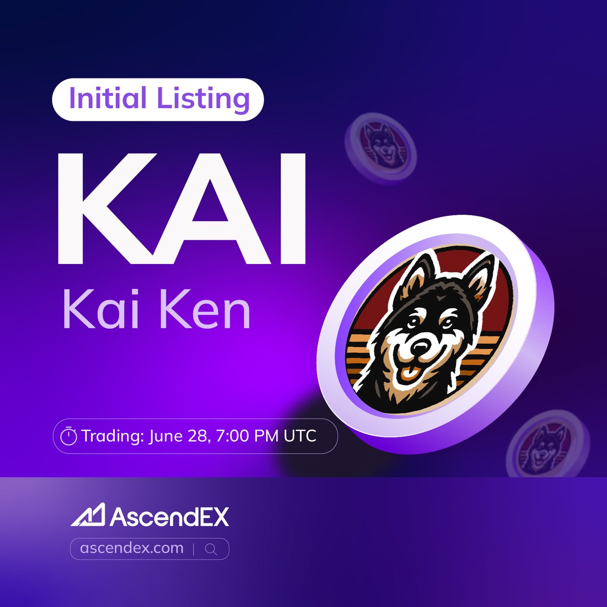 🔥AscendEX is thrilled to announce the @kaikeneth ( $KAI) listing under the  trading pair KAI/USDT. ✓Deposit: June 28, 3:00 AM UTC ✓Trading: June 28,  7:00 PM UTC ✓Withdrawal: June 29, 3:00 AM