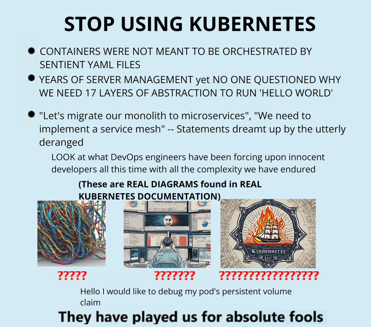stop using kubernetes pls