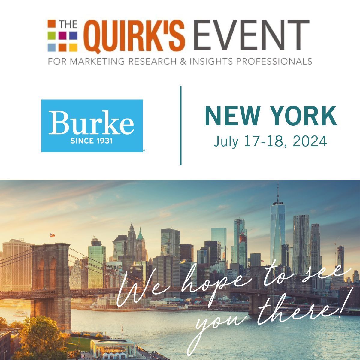 BurkeInc's tweet photo. Members of our team will be attending The @QuirksMR Event in #NewYork from July 17th–18th. If you're headed to the event, be sure to connect with them!

#QuirksEvent #QuirksNYC #MRX #Insights https://t.co/SylTobGcoX