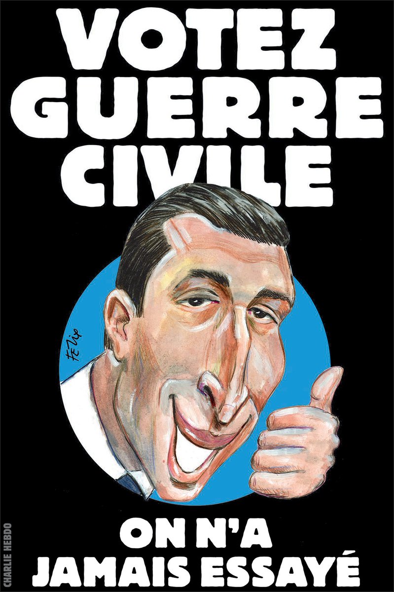 Charlie_Hebdo_'s tweet image. En manif, n&apos;oubliez pas votre poster &quot;Votez guerre civile, on n&apos;a jamais essayé&quot;, disponible dans le dernier numéro de Charlie