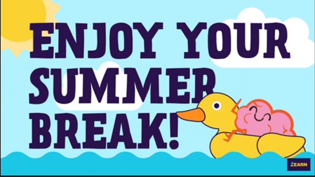 Happy Summer Break

WE MADE IT. Through a busy and challenging year you succeeded and made it to the end.
     
HAVE A FANTASTIC SUMMER BREAK 🙂