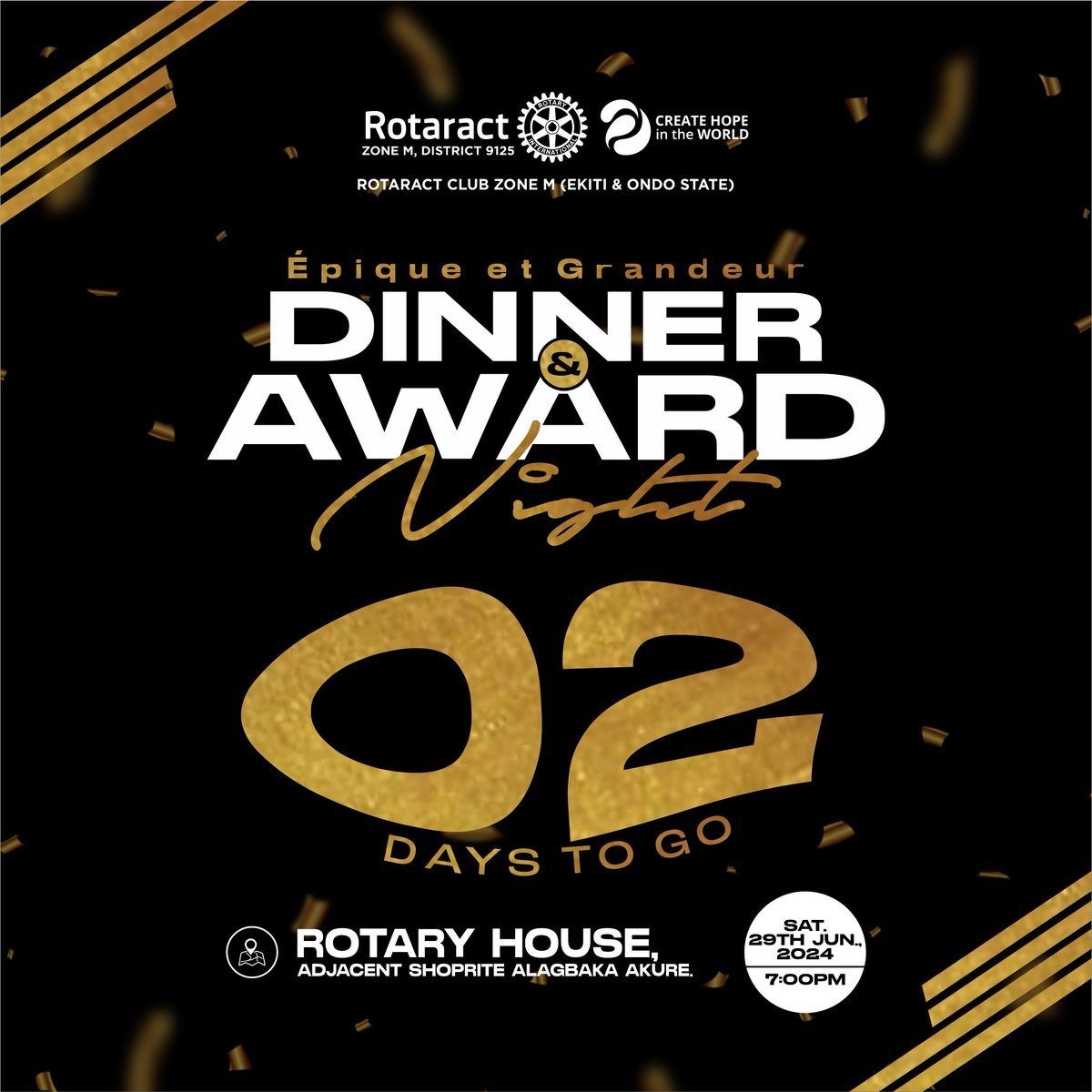 rotaract_zone_M's tweet photo. *2 Days to Go! Zone M Dinner and  Award Night*

Rotaract  Zone M Dinner &amp; Award Night is just 2 days away! 

Join us on  Saturday, June 29th, 2024, in the city of Akure @ *Rotary house, adjacent ShopRite, Alagbaka Akure* as we celebrate outstanding individuals and Clubs that have https://t.co/6UUrTIJaGv