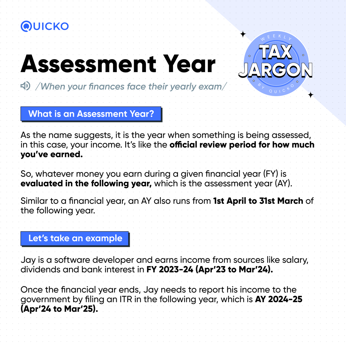 Quicko_official's tweet photo. Tax Jargon of the Week - Assessment Year (AY)
Remember, the due date to file the ITR is 31st July of the respective assessment year.
So, for FY 2023-24 the due date is 31st July 2024.
.
.
.
#TaxReturn #ITR #taxfiling #assessmentyear #taxjargons