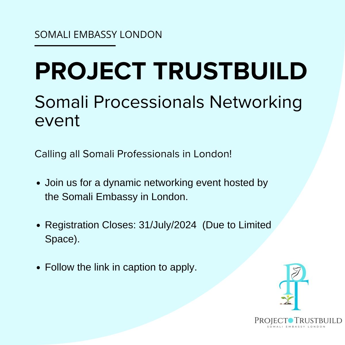 Attention Somali Professionals in London!

Join us for an exclusive networking event hosted by the Somali Embassy in London as part of Project Trustbuild to connect with fellow Somali professionals. 

Deadline: 31 July 2024 (Limited spots) 
Register: lnkd.in/dx6y8rCE