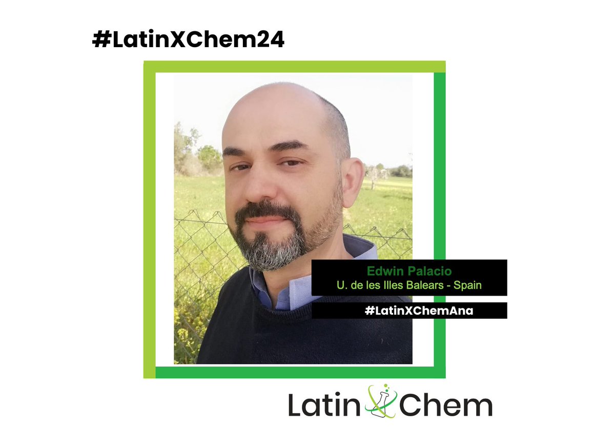 EdwinPalacio_'s tweet photo. Hola, I'm Edwin Palacio, Professor (Associate) at
@UIBuniversitat.  I’m delighted to be a judge for the #LatinXChemAna category at #LatinXChem24. Submit your work and win prizes for best poster in our category! https://t.co/gOuH2oC9Af