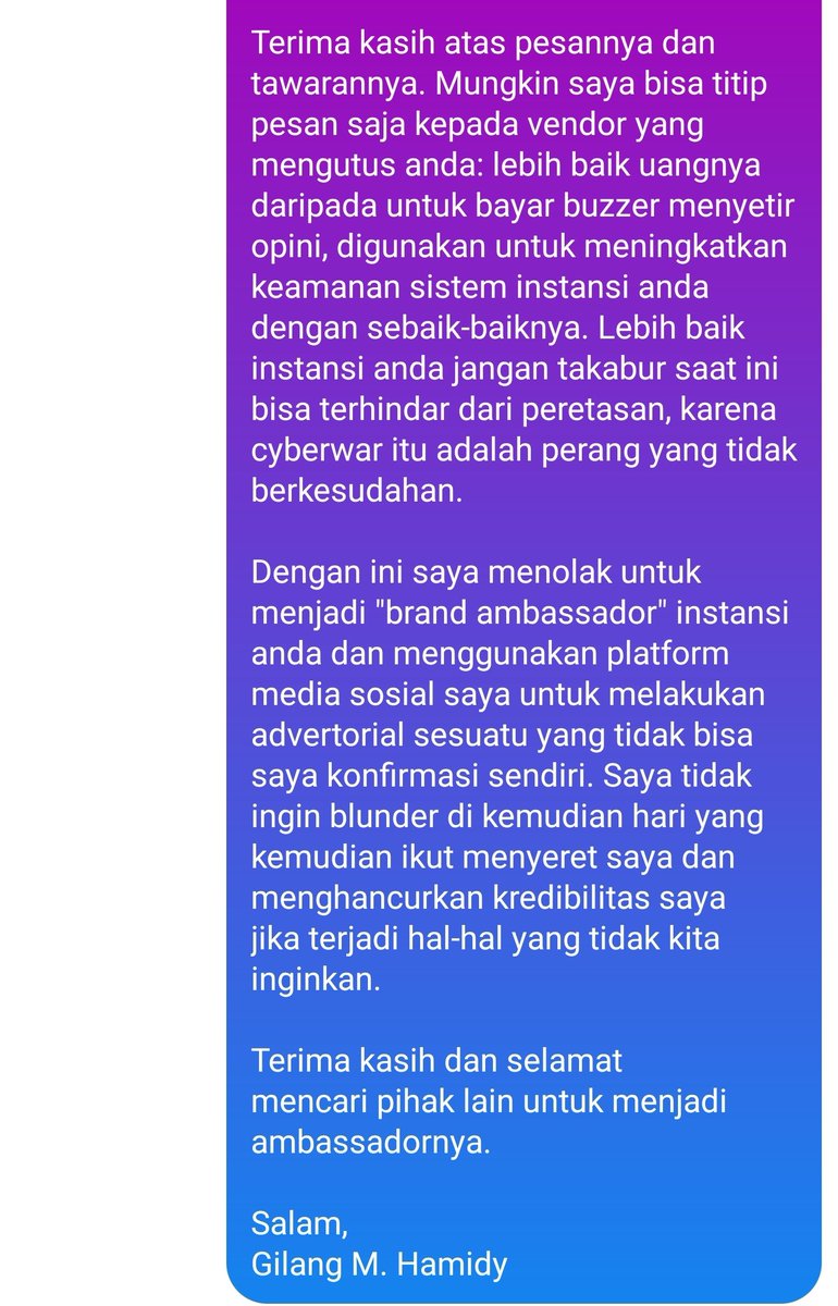 GilangHamidy's tweet photo. SURAT TERBUKA kepada pihak-pihak yang menawarkan saya menjadi "brand ambassador" terkait cybersecurity. Mohon untuk TIDAK menghubungi saya menawarkan hal serupa. Terima kasih. https://t.co/jFwcIGMp3p