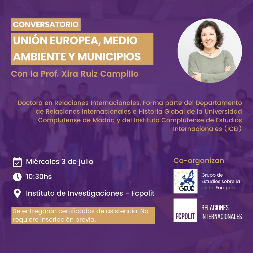Conversatorio 🔹️Unión Europea, Medio Ambiente y Municipios🔹️ con la Prof. Xira Ruiz Campillo
🗓 3 de julio a las 10:30hs
🧭 Instituto de Investigaciones 
👉🏼 No requiere inscripción previa y se entregarán certificados de asistencia 🏛 Organizan Escuela de RRII y GEUE