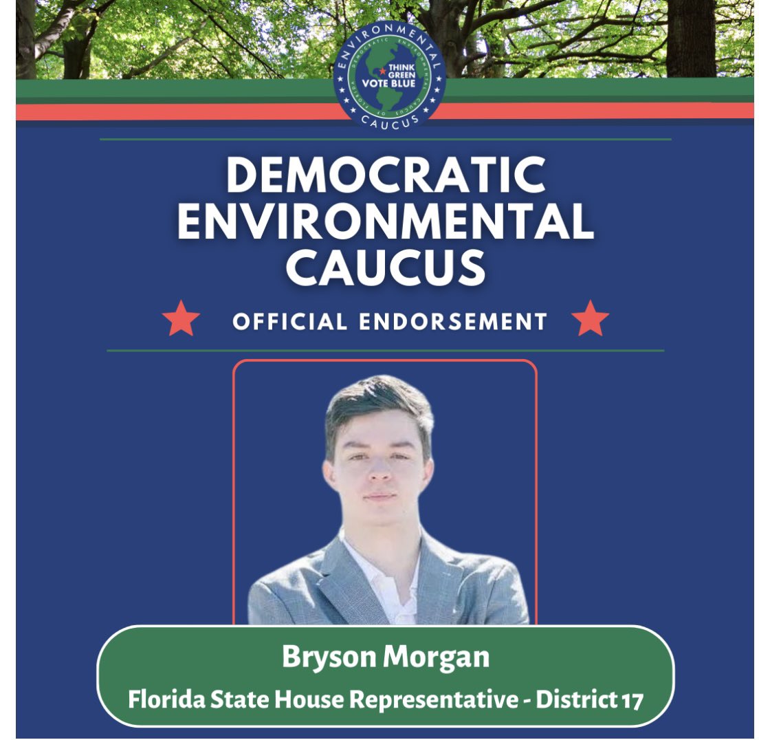 Bryson Morgan (@brysonkmorgan) on Twitter photo Endorsment Alert!
Thank you <a href="/FlaDemEnvCaucus/">Democratic Environmental Caucus of Florida</a> for putting your trust in myself and my Campaign.
It’s time we Think Green, and Vote Blue this November! Endorsment Alert!
Thank you <a href="/FlaDemEnvCaucus/">Democratic Environmental Caucus of Florida</a> for putting your trust in myself and my Campaign.
It’s time we Think Green, and Vote Blue this November!