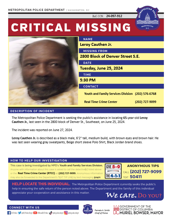 DCPoliceDept's tweet photo. Critical #Missing 65-year-old Leroy Cauthen Jr. was last seen in the 2800 block of Denver St., Southeast, on June 25, 2024.

The incident was reported on June 27, 2024.

Have info? Call 202727-9099 or text 50411. https://t.co/jnqtV1uuE3