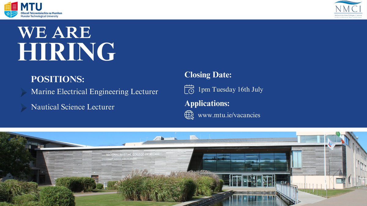 NMCI (@nmci_ireland) on Twitter photo Applications are invited for the following positions at the NMCI.
Marine Electrical Engineering Lecturer
Nautical Science Lecturer.
Closing date for applications is Tuesday the 16th of July at 1pm. Submit applications online at mtu.ie/vacancies.
#NMCI #MTU <a href="/MTU_ie/">Munster Technological University</a> Applications are invited for the following positions at the NMCI.
Marine Electrical Engineering Lecturer
Nautical Science Lecturer.
Closing date for applications is Tuesday the 16th of July at 1pm. Submit applications online at mtu.ie/vacancies.
#NMCI #MTU <a href="/MTU_ie/">Munster Technological University</a>