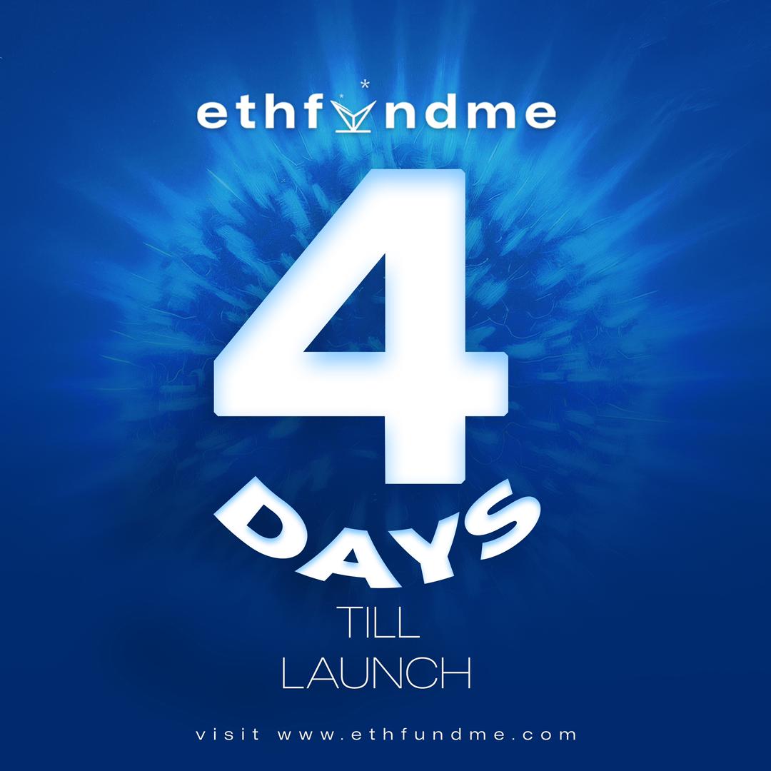 EthFundMe's tweet photo. 4 days to launch! EthFundMe offers low fees, transparency, and FUNDME tokens for every transaction. Ready to revolutionize crowdfunding? #Blockchain #Crowdfunding #EthFundMe https://t.co/tbUMFlTpF3
