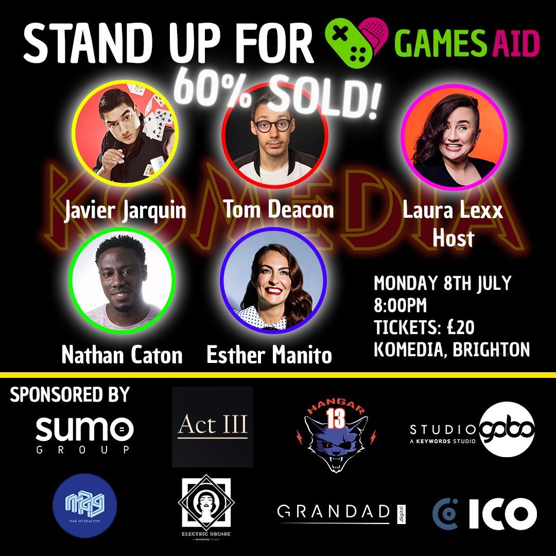 Join us at Komedia Brighton on July 8th for Stand Up for GamesAid! 🌟 

Big thanks to our sponsors: <a href="/SumoGroup_ltd/">Sumo Group</a>, Act III, <a href="/Hangar13Games/">Hangar 13</a>, <a href="/StudioGobo/">Studio Gobo</a>, <a href="/maginteractive/">MAG Interactive</a>, <a href="/ElectricSqGames/">Electric Square</a>, <a href="/GrandadDigital/">Grandad Digital</a>, <a href="/icopartners/">ICO</a>

Get your tickets: komedia.co.uk/brighton/comed…