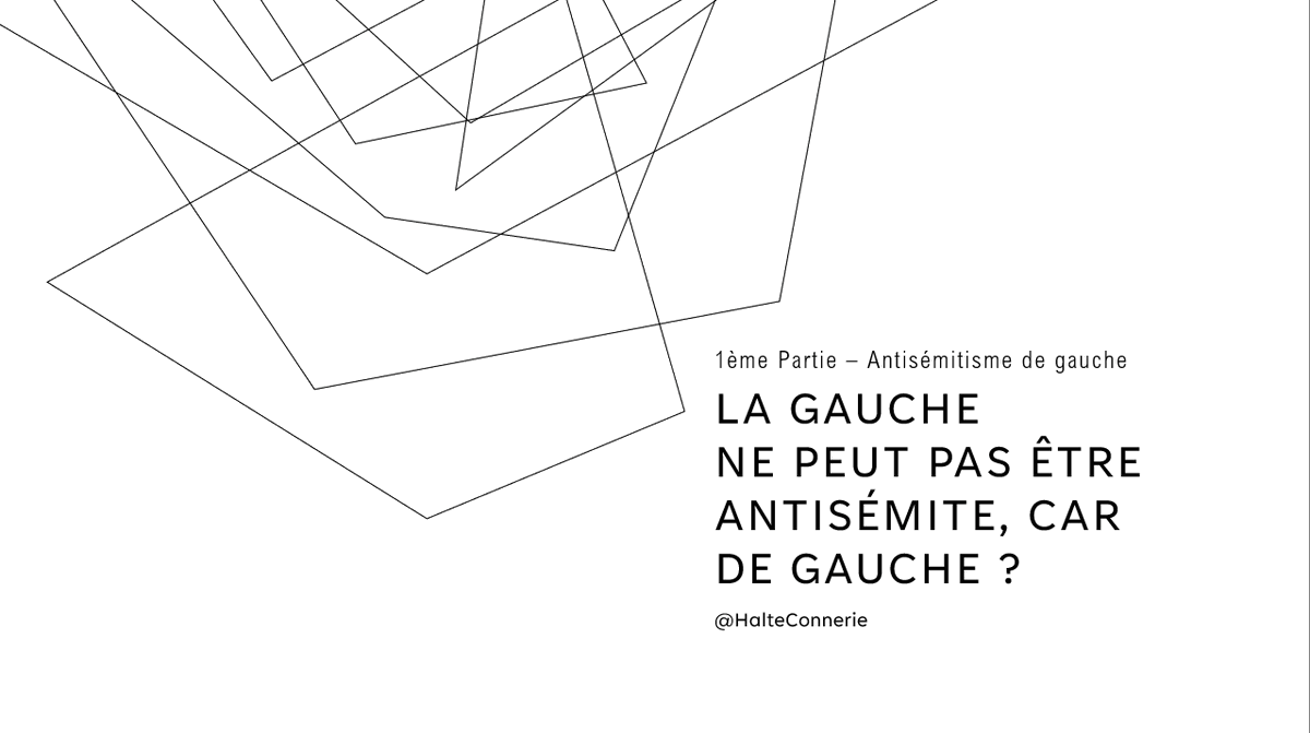 halteconnerie's tweet photo. Dans le déni de l'antisémitisme à gauche que l'on constate actuellement, il y a cette idée que la gauche ne peut pas - ontologiquement - être antisémite parce que de gauche.

Cette idée, malheureusement, est complètement fausse

🧵à dérouler ci-dessous
0/20⬇️