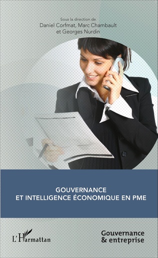 💼 Nouveau Livre : Gouvernance et intelligence économique en PME

Découvrez comment l'intelligence économique peut transformer la gestion et la gouvernance de votre entreprise. 

Commandez-le dès maintenant : urlr.me/j6yH3

#Livre #Gouvernance #IntelligenceÉconomique