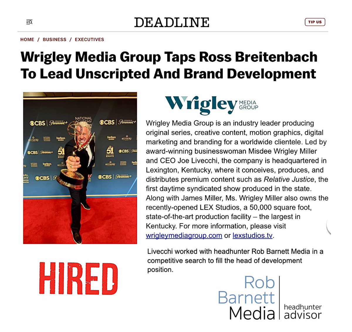 Headhunter happiness. Congratulations to our clients Ross Breitenbach, Joe Livecchi &amp; <a href="/WrigleyMedia/">Wrigley Media Group</a>. 

Ross is Head of Unscripted &amp; Brand Development. 

Full story here in Deadline Hollywood:
lnkd.in/giPvVzMZ

RobBarnettMedia.com