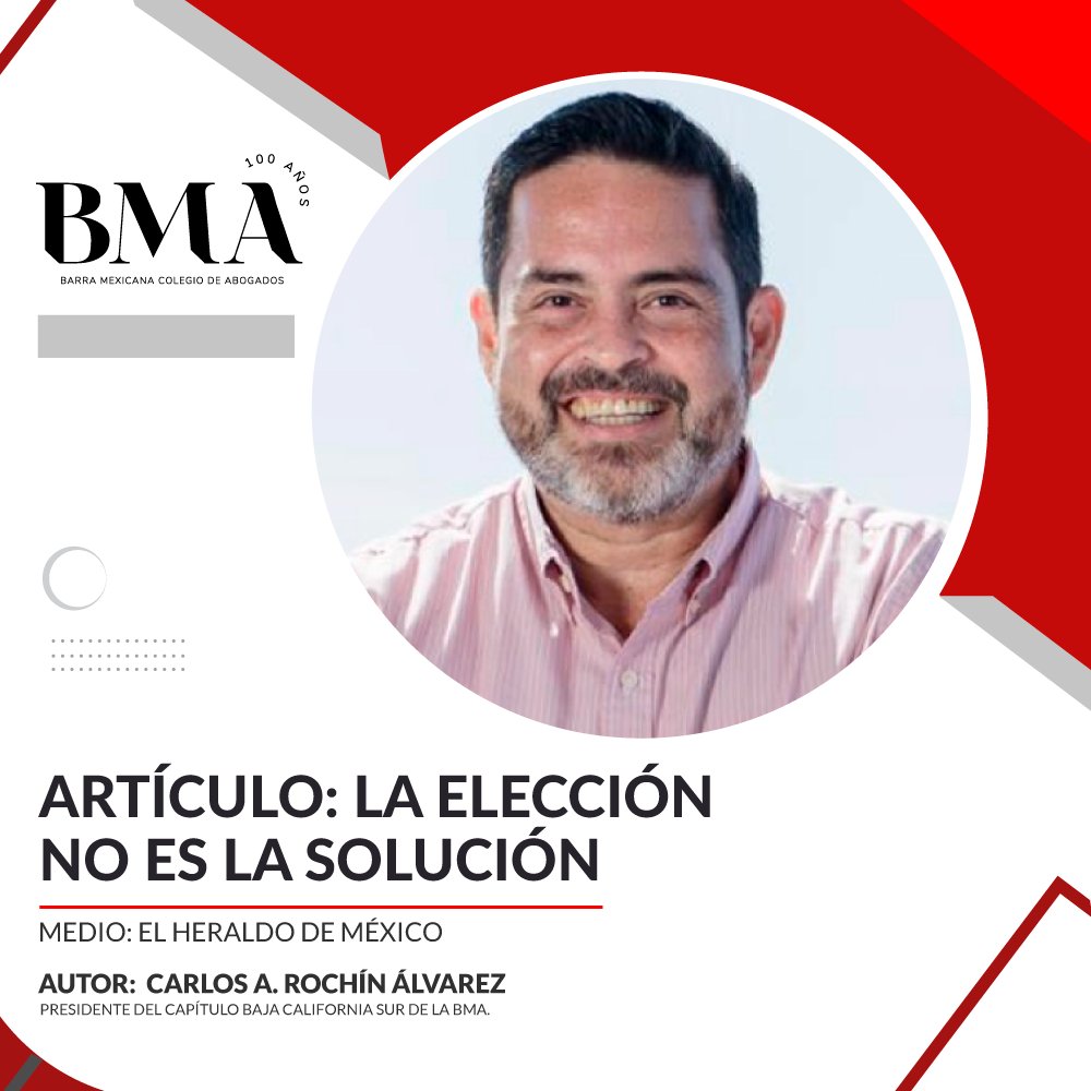 Artículos y colaboraciones <a href="/BMA_Abogados/">Barra Mexicana, Colegio de Abogados A.C.</a> 🖊️

Te invitamos a leer el artículo: La elección no es la solución, de la autoría de Carlos A. Rochín Álvarez <a href="/carlos_rochin/">Carlos Rochín</a>, publicado en el <a href="/heraldodemexico/">El Heraldo de México</a> 

📰 Puedes encontrarlo aquí:  heraldodemexico.com.mx/opinion/2024/6…